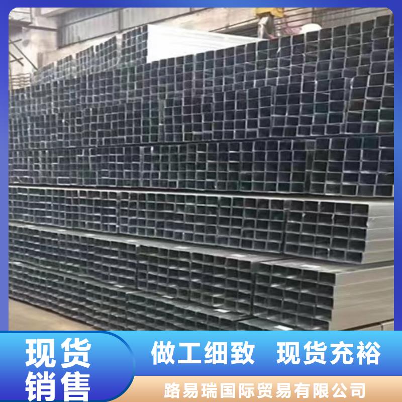 镀锌方管Q345B工字钢口碑好实力强